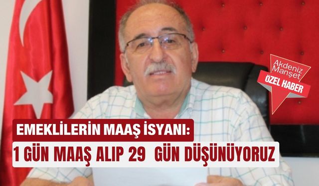 Emeklilerin maaş isyanı: 1 gün maaş alıp 29  gün düşünüyoruz