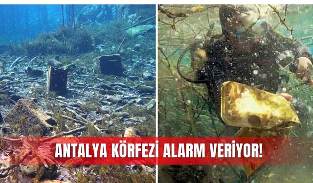 Antalya Körfezi alarm veriyor!