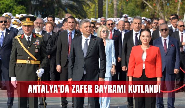 Antalya'da Zafer Bayramı kutlandı