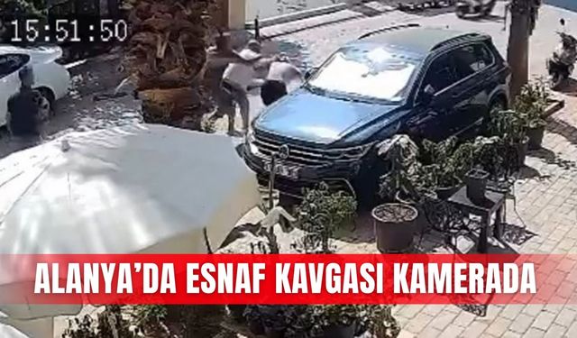 Alanya’da esnaf kavgası kamerada