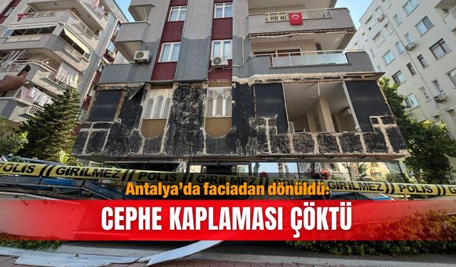 Antalya’da faciadan dönüldü: Cephe kaplaması çöktü