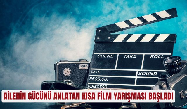 Ailenin gücünü anlatan kısa film yarışması başladı: Kazanana büyük ödül!