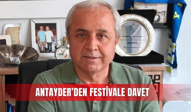 ANTAYDER’den festivale davet