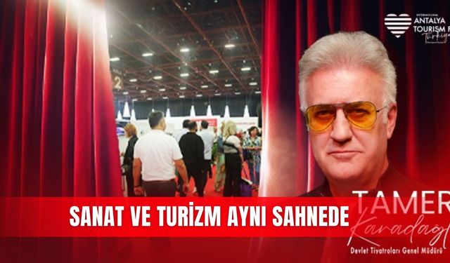 Sanat ve turizm aynı sahnede