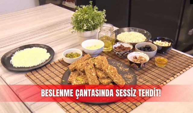Beslenme çantasında sessiz tehdit!