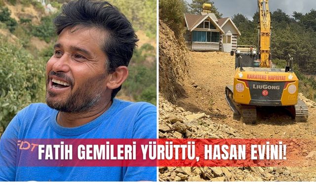 Fatih gemileri yürüttü, Hasan evini!