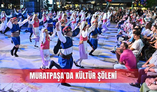 Muratpaşa’da kültür şöleni