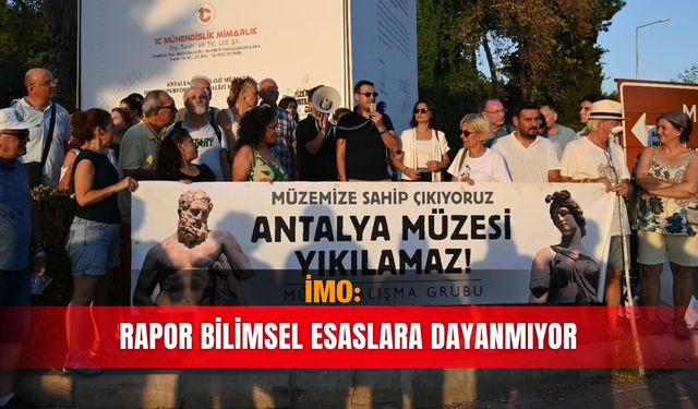 İMO: Rapor bilimsel esaslara dayanmıyor
