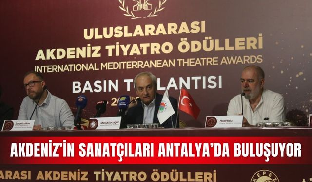 Akdeniz’in sanatçıları Antalya’da buluşuyor