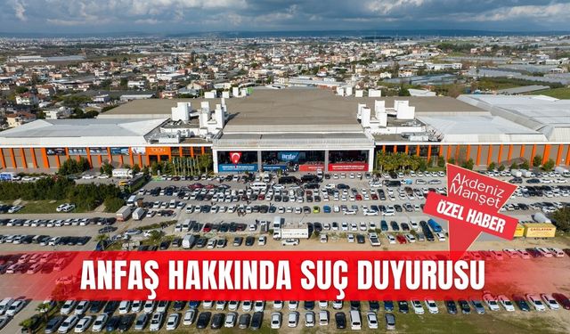 ANFAŞ hakkında suç duyurusu