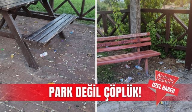 Park değil çöplük!