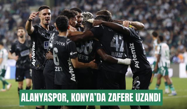 Alanyaspor, Konya’da zafere uzandı: 2-1