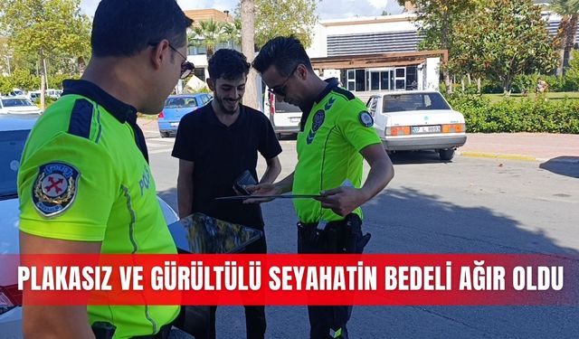 Plakasız ve gürültülü seyahatin bedeli ağır oldu