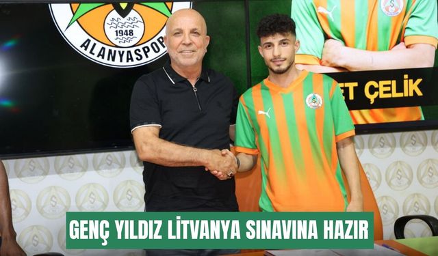 Alanyaspor’un genç yıldızı Litvanya sınavına hazır