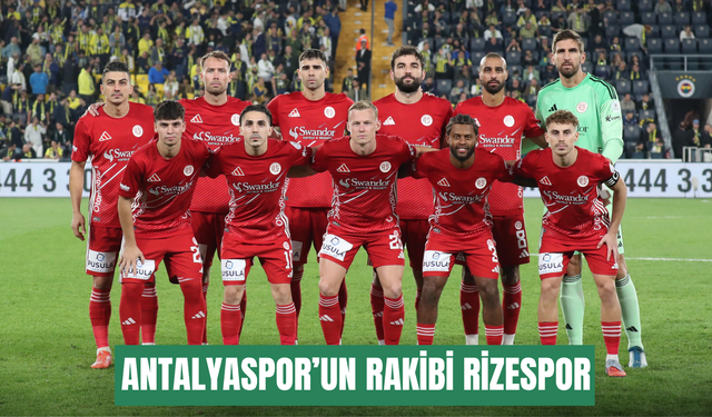 Antalyaspor’un rakibi Rizespor