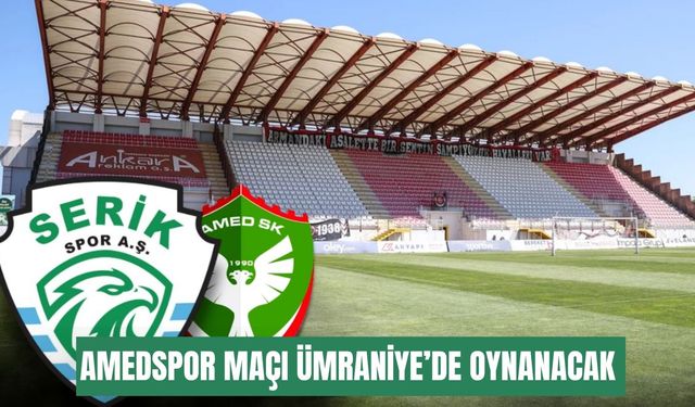 Serikspor yine evinden uzak: Amedspor maçı Ümraniye’de oynanacak