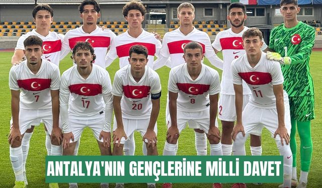 Antalya'nın gençlerine milli davet