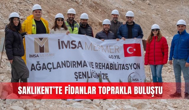 Saklıkent’te fidanlar toprakla buluştu