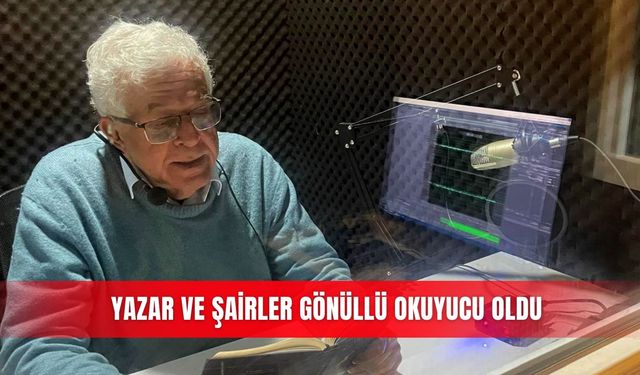 Yazar ve şairler gönüllü okuyucu oldu