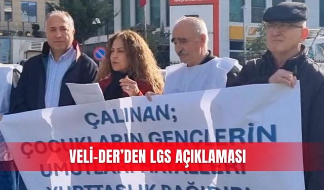 VELİ-DER’den LGS açıklaması