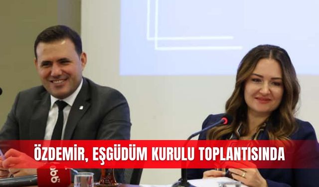 Özdemir, Eşgüdüm Kurulu toplantısında