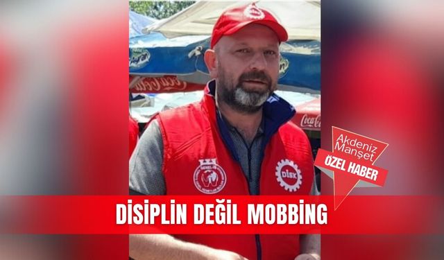 Disiplin değil MOBBİNG