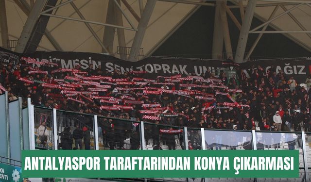 Antalyaspor taraftarından Konya çıkarması