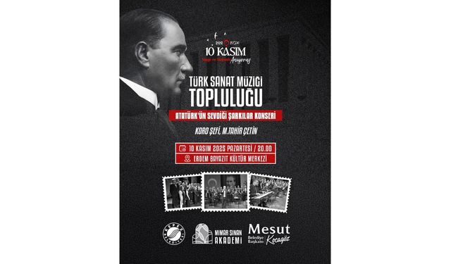 Atatürk sevdiği şarkılarla anılacak