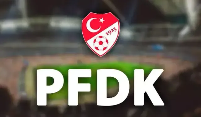 27 futbolcu daha PFDK'ya sevk edildi