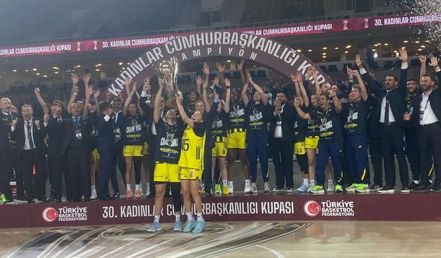 30. Kadınlar Cumhurbaşkanlığı Kupası Fenerbahçe Opet'in