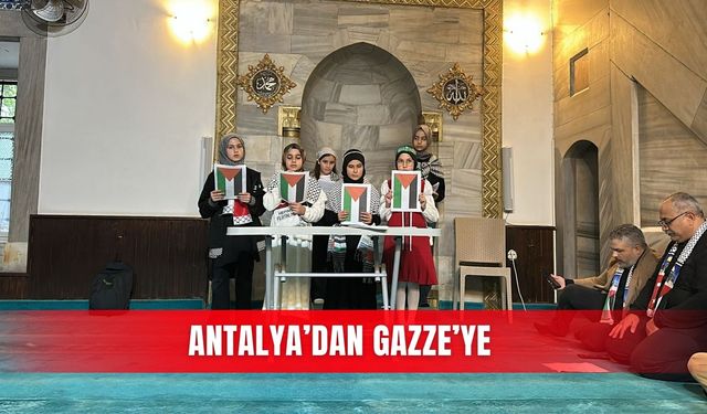 Antalya’dan Gazze’ye