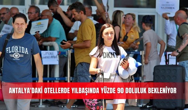 Antalya'daki otellerde yılbaşında yüzde 90 doluluk bekleniyor