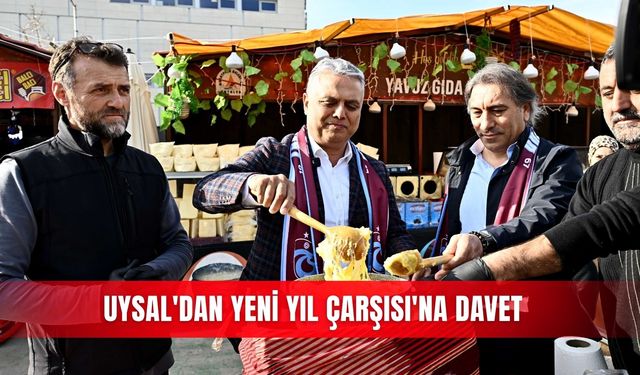 Uysal'dan Yeni Yıl Çarşısı'na davet