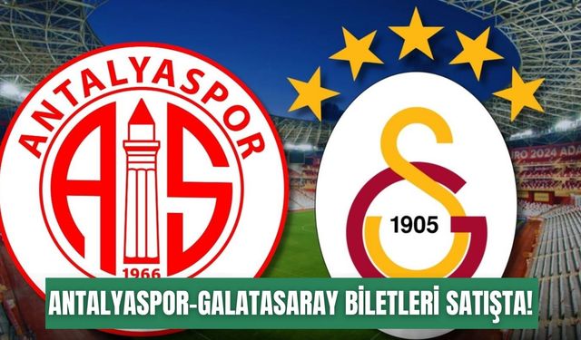 Antalyaspor-Galatasaray maçının biletleri satışta: Fiyatlar gündem oldu