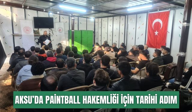 Aksu’da paintball hakemliği için tarihi adım