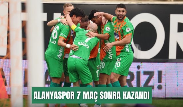 Alanyaspor 7 maç sonra kazandı