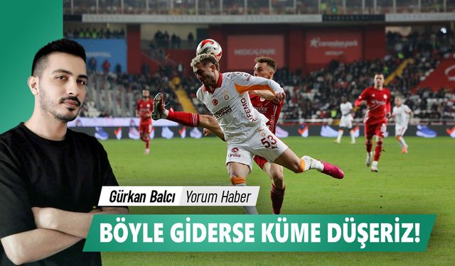 Böyle giderse küme düşeriz!