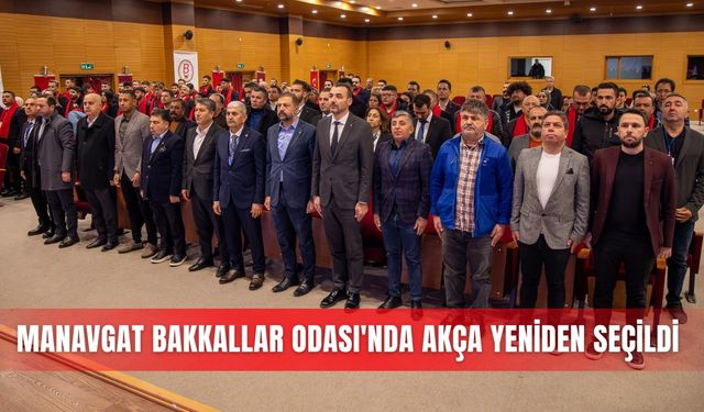 Manavgat Bakkallar Odası'nda Akça yeniden seçildi