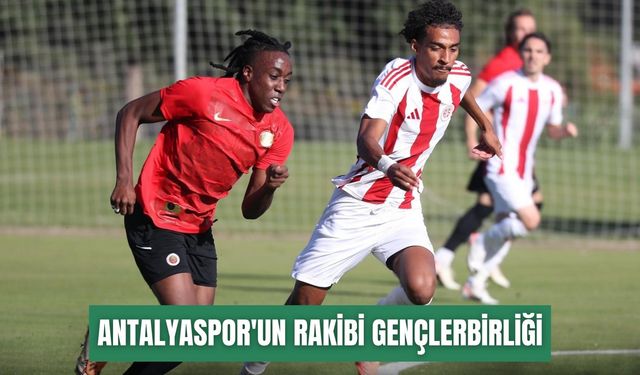Antalyaspor'un rakibi Gençlerbirliği