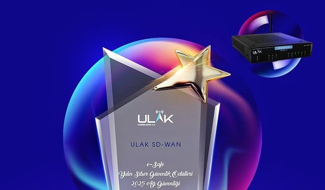 ULAK SD-WAN’a ‘Ağ Güvenliği’ ödülü