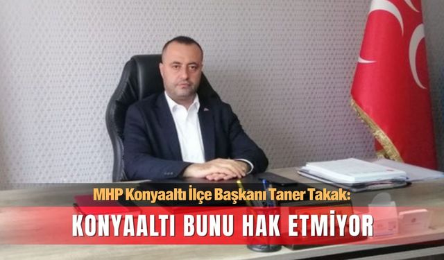 MHP’den altyapı eleştirisi: Konyaaltı bunu hak etmiyor