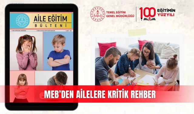 MEB’den ailelere kritik rehber