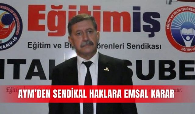 AYM’den sendikal haklara emsal karar
