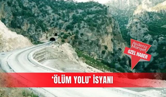 ‘Ölüm Yolu’ isyanı