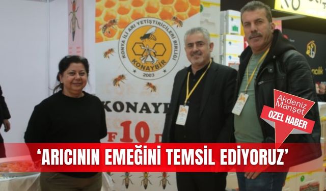 ‘Arıcının emeğini temsil ediyoruz’