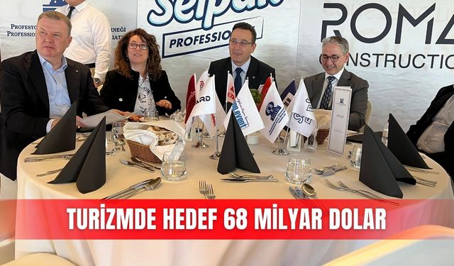 Turizmde hedef 68 milyar dolar