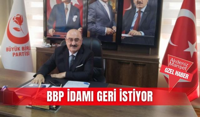BBP idamı geri istiyor