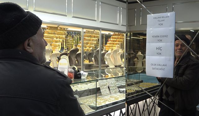 "Vallahi billahi yok" yazısı kuyumcuda izdihamı durduramadı