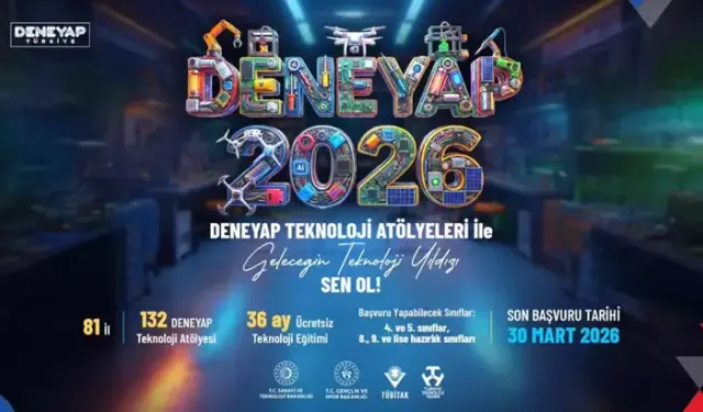 DENEYAP teknoloji atölyeleri, 'Geleceğin Teknoloji Yıldızları'nı arıyor