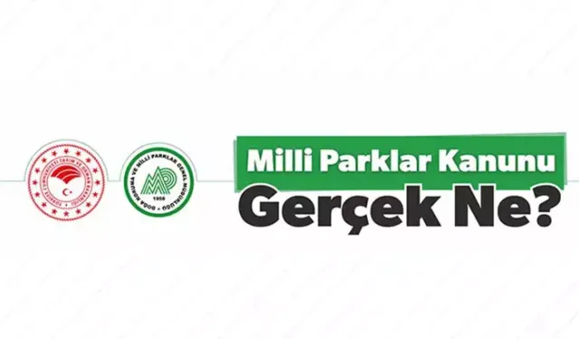 Milli Parklar Kanun teklifi ile ilgili eleştirilere açıklama